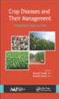 Crop Diseases and Their Management : Integrated Approaches - eBook