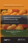 Postharvest Management of Horticultural Crops : Practices for Quality Preservation - eBook