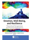 Emotion, Well-Being, and Resilience : Theoretical Perspectives and Practical Applications - Book