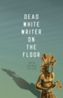 Dead White Writer on the Floor - eBook