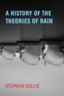 A History of the Theories of Rain - Book