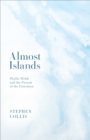 Almost Islands : Phyllis Webb and the Pursuit of the Unwritten - eBook