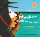Mwkwa Talks to the Loon - Book