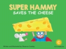 Super Hammy Saves the Cheese - eBook