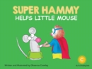 Super Hammy Helps Little Mouse - eBook