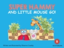 Super Hammy and Little Mouse Go - eBook