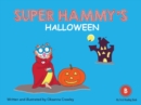 Super Hammy's Halloween - eBook