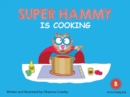 Super Hammy is Cooking - eBook