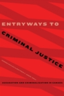 Entryways to Criminal Justice : Accusation and Criminalization in Canada - Book