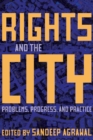 Rights and the City : Problems, Progress, and Practice - Book