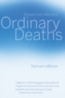Ordinary Deaths : Stories from Memory - Book
