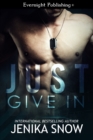 Just Give In - eBook