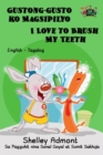 Gustong-gusto ko Magsipilyo I Love to Brush My Teeth - eBook