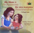My Mom is Awesome Ho una mamma fantastica : English Italian - eBook