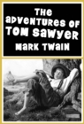 The Adventures of Tom Sawyer : Illustrated - eBook
