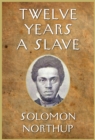 Twelve Years a Slave : Illustrated - eBook