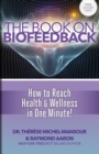 The Book On Biofeedback : How to Reach Health & Wellness in One Minute! - eBook