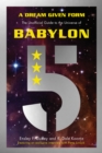 A Dream Given Form : The Unofficial Guide to the Universe of Babylon 5 - eBook