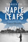Toronto And The Maple Leafs - eBook