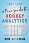 Stat Shot: A Fan's Guide To Hockey Analytics - eBook