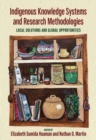 Indigenous Knowledge Systems and Research Methodologies : Local Solutions and Global Opportunities - Book