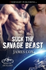 Suck the Savage Beast - eBook