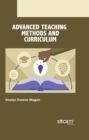 Advanced Teaching Methods and Curriculum - eBook