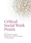 Critical Social Work Praxis - Book