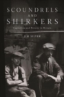 Scoundrels and Shirkers : Capitalism and Poverty in Britain - Book