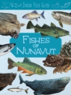 Junior Field Guide: Fishes of Nunavut : English Edition - Book