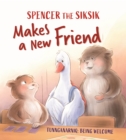 Spencer the Siksik Makes a New Friend : English Edition - Book