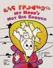 My Hood's Not Big Enough : Bilingual Inuktitut and English Edition - Book