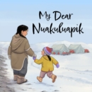 My Dear Nuakuluapik : English Edition - Book