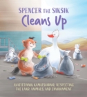 Spencer the Siksik Cleans Up : English Edition - Book