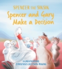 Spencer and Gary Make a Decision : English Edition - Book