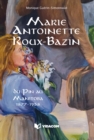 Marie-Antoinette Roux-Bazin : du Pin au Manitoba, 1877-1958 - eBook