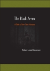 The Black Arrow : A Tale of the Two Horses - eBook
