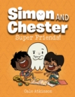 Super Friends (simon And Chester Book #4) - Book