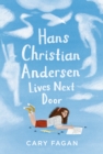 Hans Christian Andersen Lives Next Door - eBook