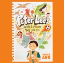 Peter Lee's Notes from the Field - eAudiobook