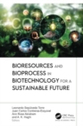 Bioresources and Bioprocess in Biotechnology for a Sustainable Future - Book