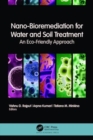 Nano-Bioremediation for Water and Soil Treatment : An Eco-Friendly Approach - Book