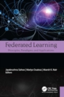 Federated Learning : Principles, Paradigms, and Applications - Book