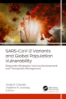 SARS-CoV-2 Variants and Global Population Vulnerability : Diagnostic Strategies, Vaccine Development, and Therapeutic Management - Book