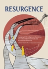 Resurgence : Engaging with Indigenous Narratives and Cultural Expressions in and Beyond the Classroomvolume 1 - Book