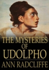 The Mysteries of Udolpho : A Romance Interspersed With Some Pieces of Poetry - eBook