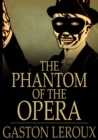 The Phantom of the Opera - eBook