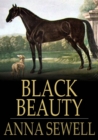 Black Beauty : The Autobiography of a Horse - eBook