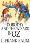 Dorothy and the Wizard in Oz - eBook