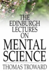 The Edinburgh Lectures on Mental Science - eBook